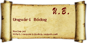 Ungvári Bódog névjegykártya